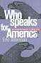 Who Speaks for America?: Why Democracy Matters in Foreign Policy Who Speaks for America?: Why Democracy Matters in Foreign Policy