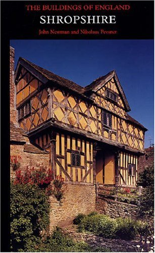 Shropshire (Pevsner Architectural Guides: Buildings of England)