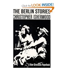 The Berlin Stories: The Last of Mr. Norris and  Goodbye to Berlin (New Directions Books)