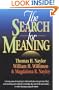 The Search for Meaning