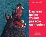 L'Agneau qui ne voulait pas�tre un mouton par  Collectif 