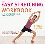 The Easy Stretching Workbook: The Complete Stretching Class in a Book