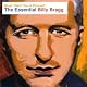 Must I Paint You A Picture? The Essential Billy Bragg