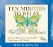 Ten Minutes to Relax: Experience The Love Response