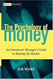 cover of The Psychology of Money: An Investment Manager's Guide to Beating the Market (Wiley Finance)