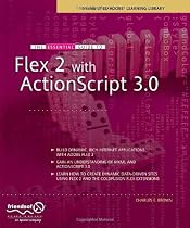 The Essential Guide to Flex 2 with ActionScript 3.0 (Essentials)