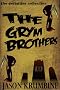 The Grym Brothers