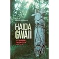 Haida Gwaii: The Queen Charlotte Islands, Third Edition