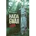 Haida Gwaii: The Queen Charlotte Islands, Third Edition