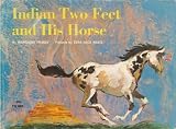 Indian Two Feet and his horse