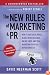 The New Rules of Marketing and PR: How to Use Social Media, Blogs, News Releases, Online Video, and Viral Marketing to Reach Buyers Directly, 2nd Edition