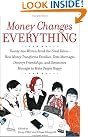 Money Changes Everything...
