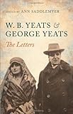 W. B. Yeats and George Yeats : the letters