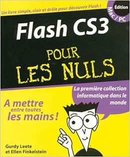 Amazon.fr Flash CS3 pour les Nuls Gurdy Leete, Ellen Finkelstein