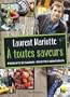 A toutes saveurs : Produits de saison, recettes inratables