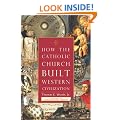 How the Catholic Church Built Western Civilization