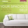 Your Spacious Self: Clear the Clutter and Discover Who You Are