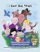 I Can Do That - Two Stories to Encourage Early Vocabulary and Literacy Development, Book/CD-ROM (Mom's Choice Awards Recipient)