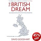The British Dream: Successes and Failures of Post-war Immigration The British Dream: Successes and Failures of Post-war Immigration