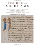 Reading the Middle Ages, Volume I: Sources from Europe, Byzantium, and the Islamic World, c.300 to c.1150, Second Edition