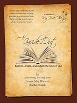 from the Inside...Out: discover, create and publish the novel in you!
