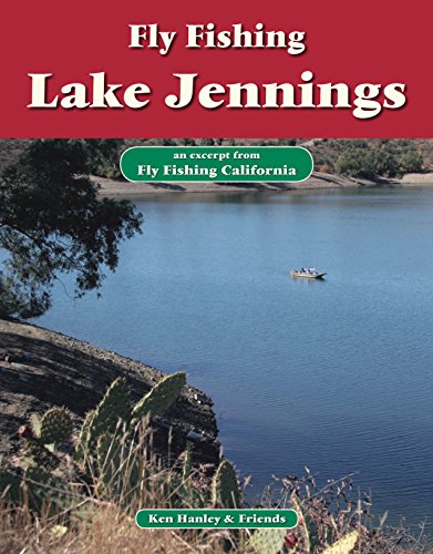 Fly Fishing Lake Jennings: An excerpt from Fly Fishing California