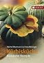 K�rbisk�che: Klassische Rezepte