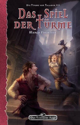 Ulisses Spiele Das Spiel der T&uuml;rme 03 - Die T&uuml;rme von Taladur