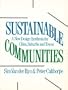 Sustainable Communities - A New Design Synthesis for Cities, Suburbs and Towns