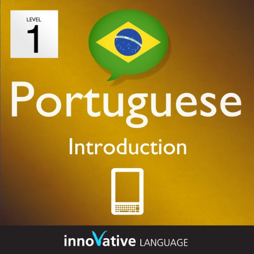 Textbook - Learn Portuguese - Level 1: Introduction to Portuguese Volume 1 (Enhanced Version): Lessons 1-25 with Audio (Innovative Language Series - Learn Portuguese from Absolute Beginner to Advanced)