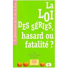 La loi des s�ries, hasard ou fatalit� ?