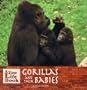 Gorillas and Their Babies (Zoo Life Book)