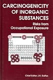 Review Woodhead Publishing Ltd  / Carcinogenicity of Inorganic Substances: Risks from Occupational Exposure