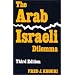 The Arab-Israeli Dilemma (Contemporary Issues in the Middle East)