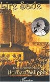 Lire Sade : Actes du premier colloque international sur Sade aux USA, Charleston, Caroline du Sud, 12-15 mars 2003