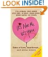 It's Not Me It's You: Tales of love, heartbreak... and serial killers
