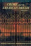Crime and the American Dream (The Wadsworth Series in Criminological Theory)