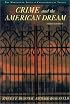 Crime and the American Dream (The Wadsworth Series in Criminological Theory)