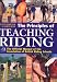 Book The Principles of Teaching Riding: The Official Manual of the Association of British Riding Schools