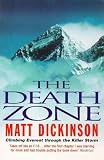 The Death Zone: Climbing Everest Through the Killer Storm