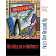 Building an E-Business: From the Ground Up by Elizabeth Eisner Reding