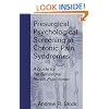 Presurgical Psychological Screening in Chronic Pain Syndromes: A Guide for the Behavioral Health Practitioner