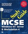 MCSE Study Guide: Windows NT Server & Workstation 4 (Covers Exam #70-062,70-068,70-073)