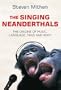Singing Neanderthals