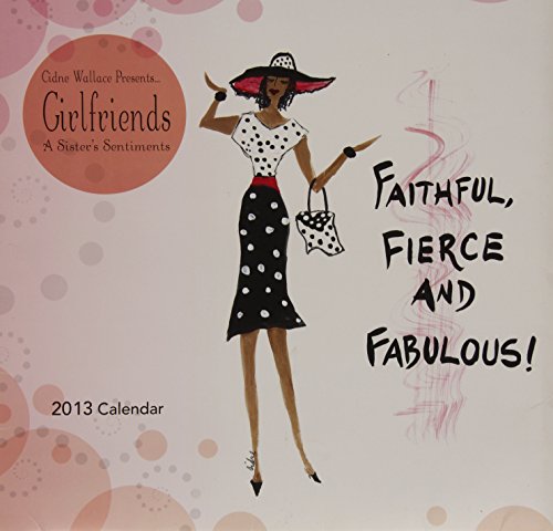 Girlfriends, a Sistah's Sentiments 2013 Calendar