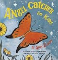 Angel Catcher for Kids: A Journal to Help You Remember the Person You Love Who Died