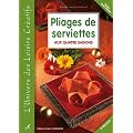 Pliage de serviettes aux quatre saisons