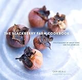 The Blackberry Farm Cookbook: Four Seasons of Great Food and the Good Life   [BLACKBERRY FARM CKBK] [Hardcover]