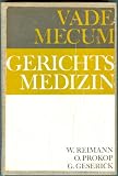 Vademecum Gerichtsmedizin - Wolfgang Reimann, Otto Prokop, Gunther Geserick
