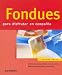 Book Fondues: Para Disfrutar en Compania